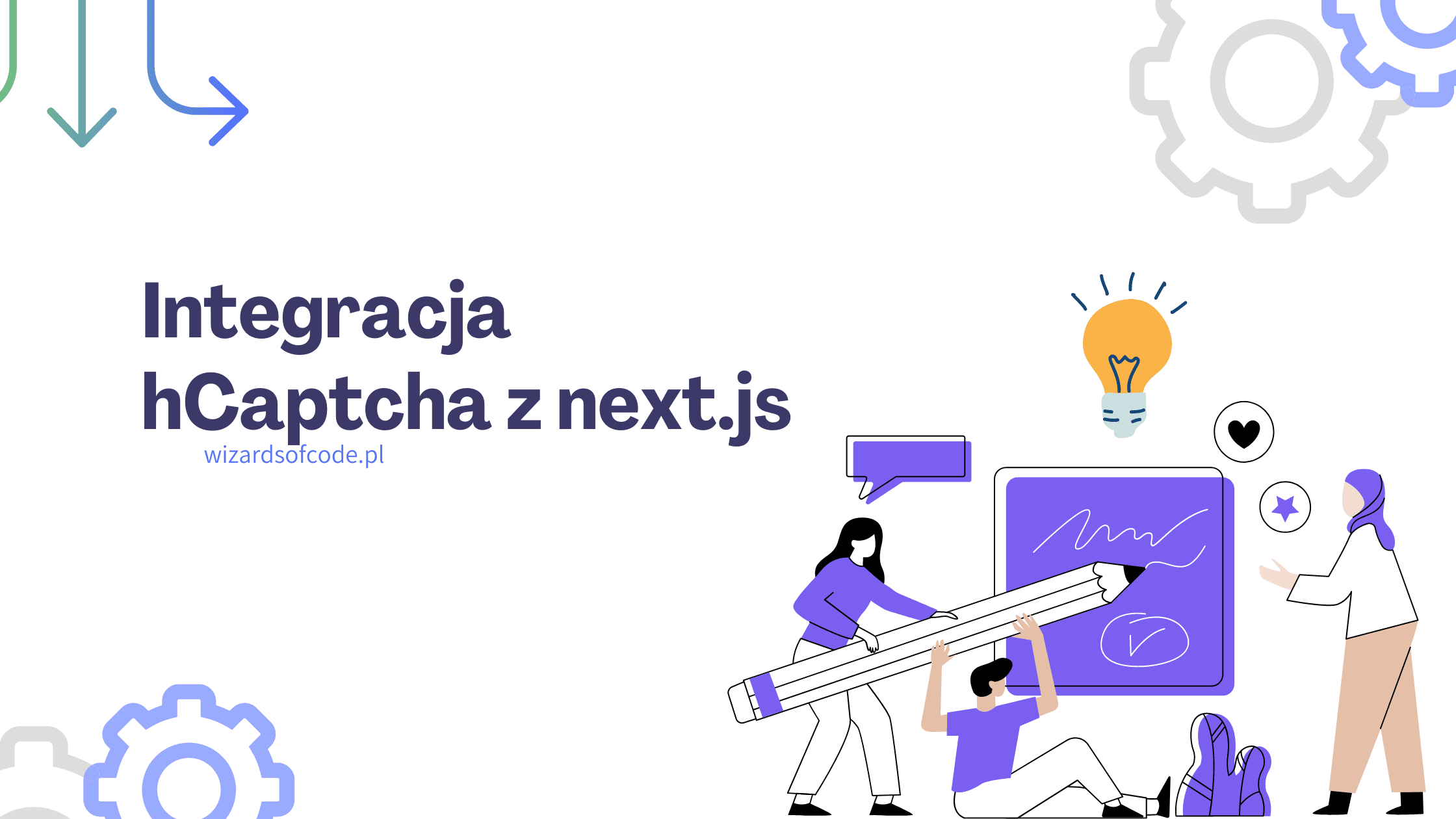 Sposób na zwiększenie bezpieczeństwa serwisu dzięki integracji z hcaptcha